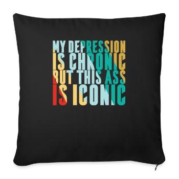 My depression is chronic - Sofa pillowcase 17,3'' x 17,3'' (45 x 45 cm) - black - Front