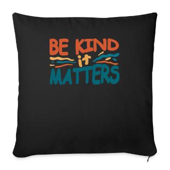 Be friendly, that counts - Sofa pillowcase 17,3'' x 17,3'' (45 x 45 cm) - black - Front