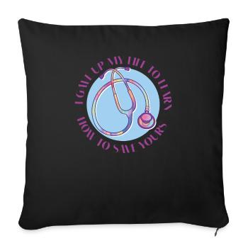 I gave up my life to learn - Sofa pillowcase 17,3'' x 17,3'' (45 x 45 cm) - black - Front