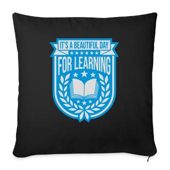 beautiful day for learning - Sofa pillowcase 17,3'' x 17,3'' (45 x 45 cm) - black - Front