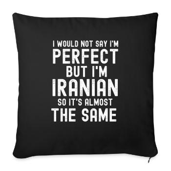 Je ne dirais pas que je suis parfait iranien - Housse de coussin décorative 45 x 45 cm - noir - Devant