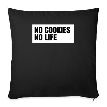 Keine Kekse Kein Leben Zitat Snacks Behandelt - Sofakissenbezug 45 x 45 cm - Schwarz - Vorne