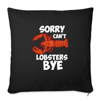 Désolé ne peut pas langoustes bye - Housse de coussin décorative 45 x 45 cm - noir - Devant