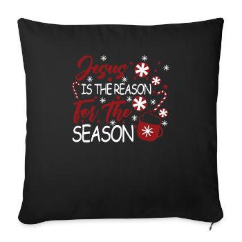 Jesus is the reason for the seasonal - Sofa pillowcase 17,3'' x 17,3'' (45 x 45 cm) - black - Front