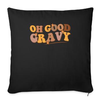 Oh Good Sauce Quote Dinner Food Delicious - Sofa pillowcase 17,3'' x 17,3'' (45 x 45 cm) - black - Front