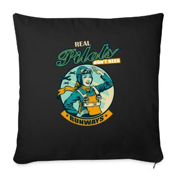 Real pilots don't need runways - Sofa pillowcase 17,3'' x 17,3'' (45 x 45 cm) - black - Front