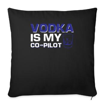 Wodka ist mein Co-Pilot - Sofakissenbezug 45 x 45 cm - Schwarz - Vorne