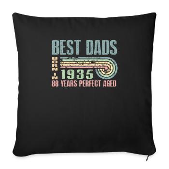 The best fathers were born in 1935, 88 years old, - Sofa pillowcase 17,3'' x 17,3'' (45 x 45 cm) - black - Front