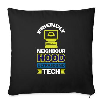 Freundliche Nachbarschaft Ultraschall-Technologie - Sofakissenbezug 45 x 45 cm - Schwarz - Vorne