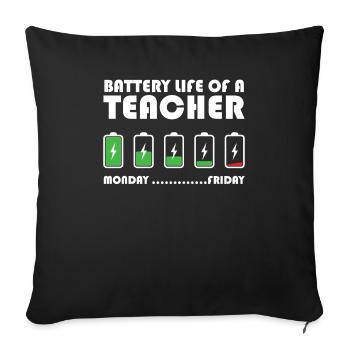 Teacher's battery life Weekdays - Sofa pillowcase 17,3'' x 17,3'' (45 x 45 cm) - black - Front