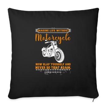 Lustiges Motorrad Geschenk Biker Spruch - Sofakissenbezug 45 x 45 cm - Schwarz - Vorne
