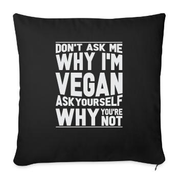 Vegan Fleischlos Tierlieb & Veganer - Sofakissenbezug 45 x 45 cm - Schwarz - Vorne