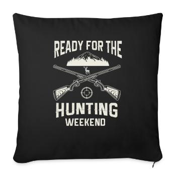 Jagen Jagdspruch & Jäger Geschenkidee - Sofakissenbezug 45 x 45 cm - Schwarz - Vorne