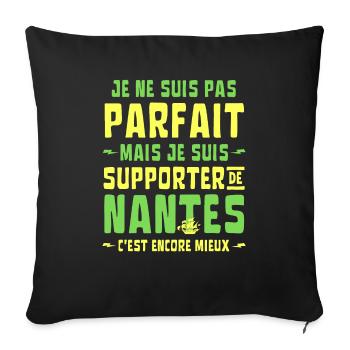 Nantes Football Supporter Je ne suis pas Parfait - Housse de coussin décorative 45 x 45 cm - noir - Devant