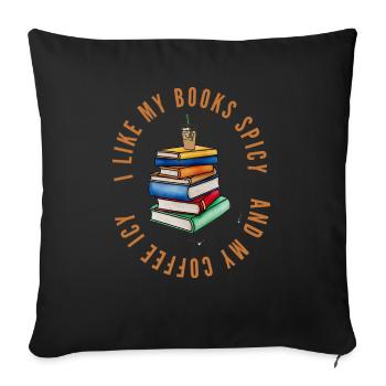 I Like My Books Spicy And My Coffee Icy Slogan - Housse de coussin décorative 45 x 45 cm - noir - Devant