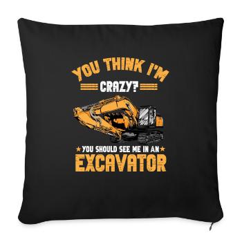 Lustiger Bagger Spruch für Baggerfahrer - Sofakissenbezug 45 x 45 cm - Schwarz - Vorne