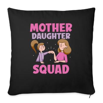 Mother Daughter Squad Children Kid Child Mom Mommy - Sofa pillowcase 17,3'' x 17,3'' (45 x 45 cm) - black - Front