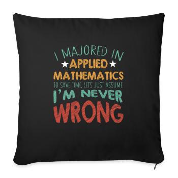 Lustiger Mathe Lehrer Spruch Mathematik - Sofakissenbezug 45 x 45 cm - Schwarz - Vorne