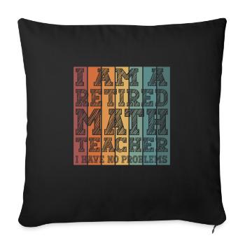 Lustiger Mathe Lehrer Spruch Mathematik - Sofakissenbezug 45 x 45 cm - Schwarz - Vorne