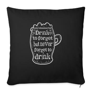 Feiern Bier Party Spruch I Biertrinken - Sofakissenbezug 45 x 45 cm - Schwarz - Vorne