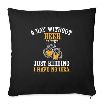 Feiern Bier Party Spruch I Biertrinken - Sofakissenbezug 45 x 45 cm - Schwarz - Vorne