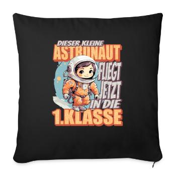 Dieser Kleine Astronaut fliegt jetzt in die erste - Sofakissenbezug 45 x 45 cm - Schwarz - Vorne