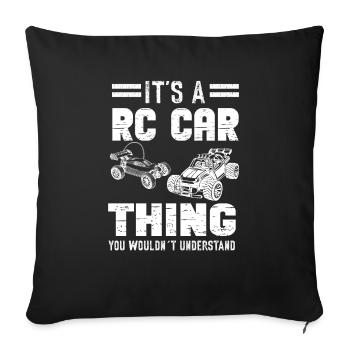 RC Auto Hobby Spruch Ferngestuertes Auto - Sofakissenbezug 45 x 45 cm - Schwarz - Vorne