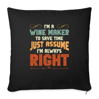 Winzer Wein Spruch für Weinliebhaber - Sofakissenbezug 45 x 45 cm - Schwarz - Vorne
