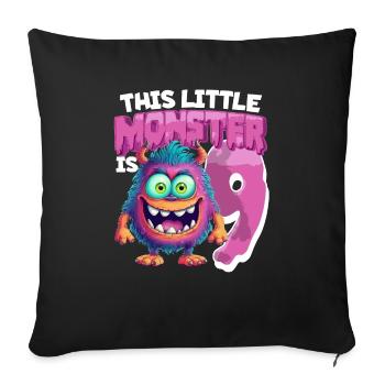 This little monster is 9 - nine years old - 9. - Sofa pillowcase 17,3'' x 17,3'' (45 x 45 cm) - black - Front