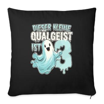 Dieser kleine Quälgeist ist 3 - drei Jahre - 3. - Sofakissenbezug 45 x 45 cm - Schwarz - Vorne