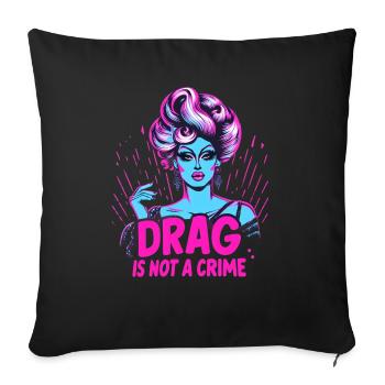 Exclusive Drag Culture and Drag Queen Inspired - Sofa pillowcase 17,3'' x 17,3'' (45 x 45 cm) - black - Front