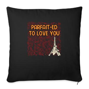 Parfait ed to Love You Lover French Husband France - Sofakissenbezug 45 x 45 cm - Schwarz - Vorne