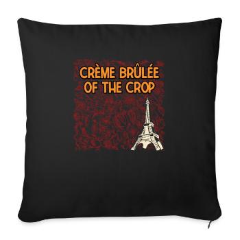 Creme Brulee of the Crop Foodie Mille Feuille Food - Sofakissenbezug 45 x 45 cm - Schwarz - Vorne