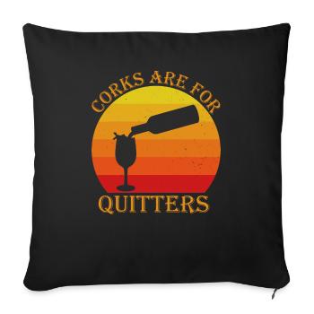 Les bouchons de liège pour femmes sont pour les démissionnaires drôle de boire du vin - Housse de coussin décorative 45 x 45 cm - noir - Devant