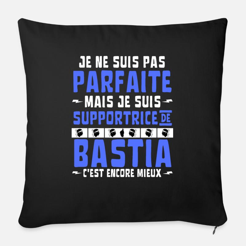Pas Parfaite mais Supportrice de Bastia - Housse de coussin décorative 45 x 45 cm - noir