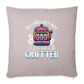 Casino Night Jackpot Winner Not A Quitter - Sofakissenbezug 45 x 45 cm - helles Taupe - Vorne