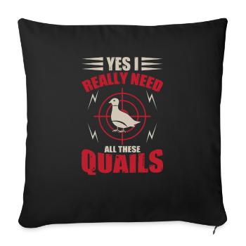 Quail yes, I really need all these - Sofa pillowcase 17,3'' x 17,3'' (45 x 45 cm) - black - Front