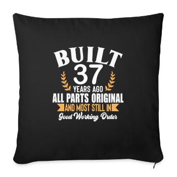 Built 37 Years Ago All Parts Original Outfit 37th - Sofa pillowcase 17,3'' x 17,3'' (45 x 45 cm) - black - Front