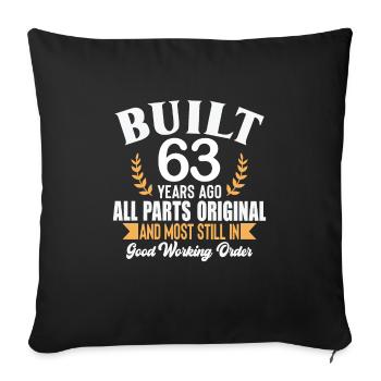 Built 63 Years Ago All Parts Original Outfit 63rd - Sofa pillowcase 17,3'' x 17,3'' (45 x 45 cm) - black - Front