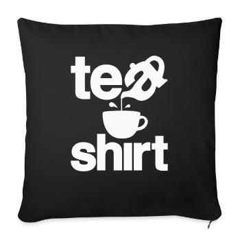 Tea Pot Sarcastic and Funny Tea Drinker - Sofa pillowcase 17,3'' x 17,3'' (45 x 45 cm) - black - Front