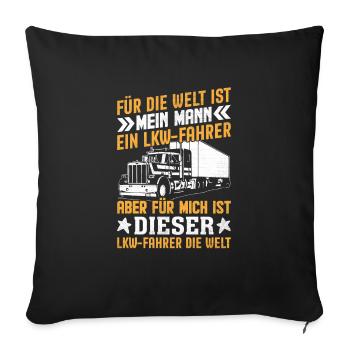 Truck Driver Trucker Saying - Sofa pillowcase 17,3'' x 17,3'' (45 x 45 cm) - black - Front