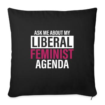 According to my liberal feminist agenda - Sofa pillowcase 17,3'' x 17,3'' (45 x 45 cm) - black - Front