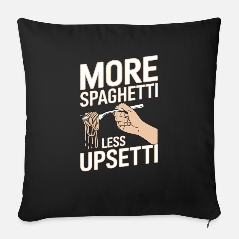 More Spaghetti Less Upsetti - Sofakissenbezug 45 x 45 cm - Schwarz