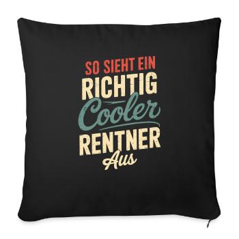 So Sieht Ein Richtig Cooler Rentner Aus - Sofakissenbezug 45 x 45 cm - Schwarz - Vorne