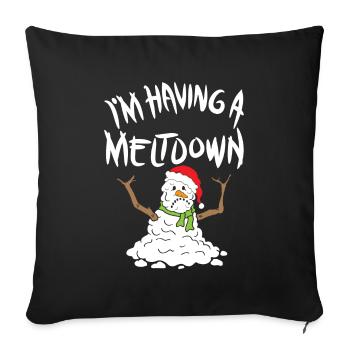 Funny Winter I'm Having A Meltdown Gift - Sofa pillowcase 17,3'' x 17,3'' (45 x 45 cm) - black - Front