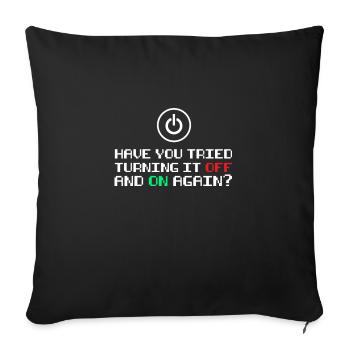 Turn it on and off gift - Sofa pillowcase 17,3'' x 17,3'' (45 x 45 cm) - black - Front
