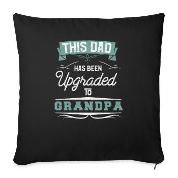 Grandpa Grandpa Gift Grandpa Becoming Grandpa - Sofa pillowcase 17,3'' x 17,3'' (45 x 45 cm) - black - Front