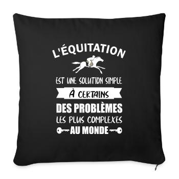 L'équitation est une solution simple t-shirt - Housse de coussin décorative 45 x 45 cm - noir - Devant