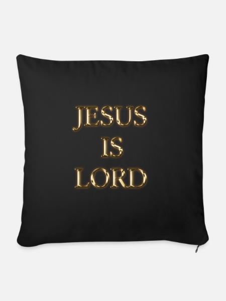 Jesus is Lord, Christus, Glaube, Bibel - Sofakissenbezug 45 x 45 cm - Schwarz