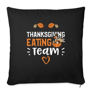 Thanksgiving Eating Team - Sofakissenbezug 45 x 45 cm - Schwarz - Vorne